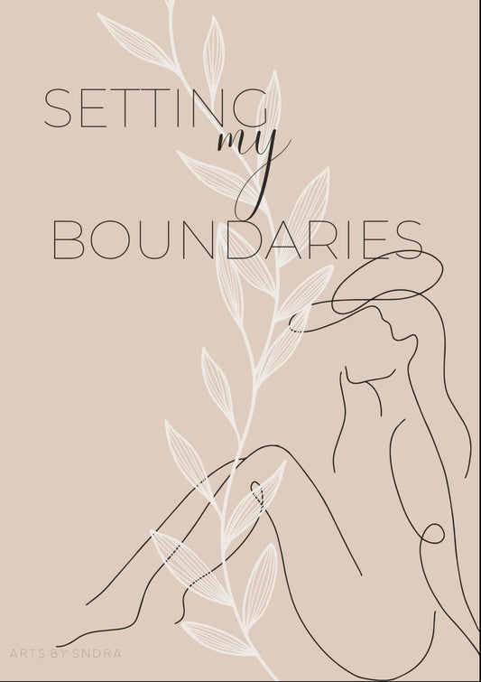 Setting My Boundaries
